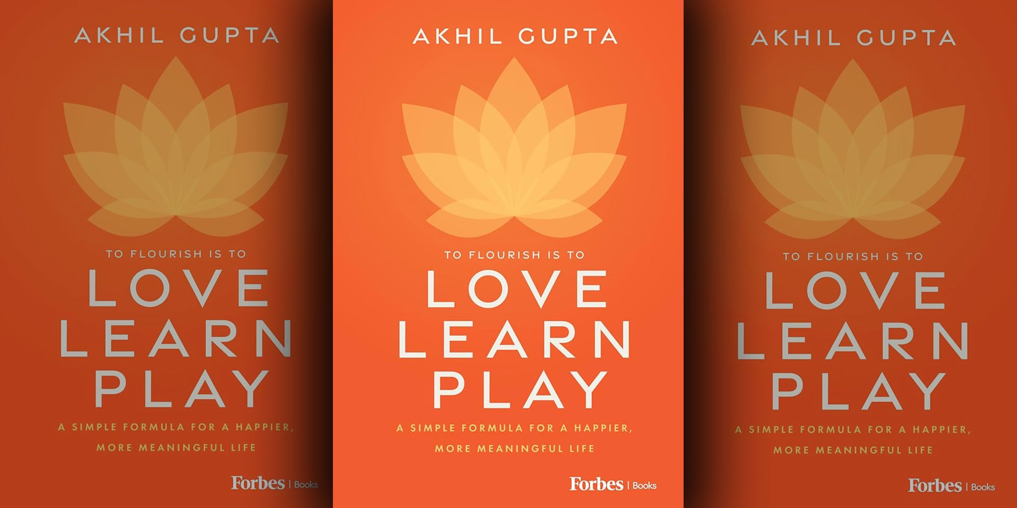 Love, Learn, Play by Akhil Gupta is published by Forbes Books. (Image: Forbes Books)