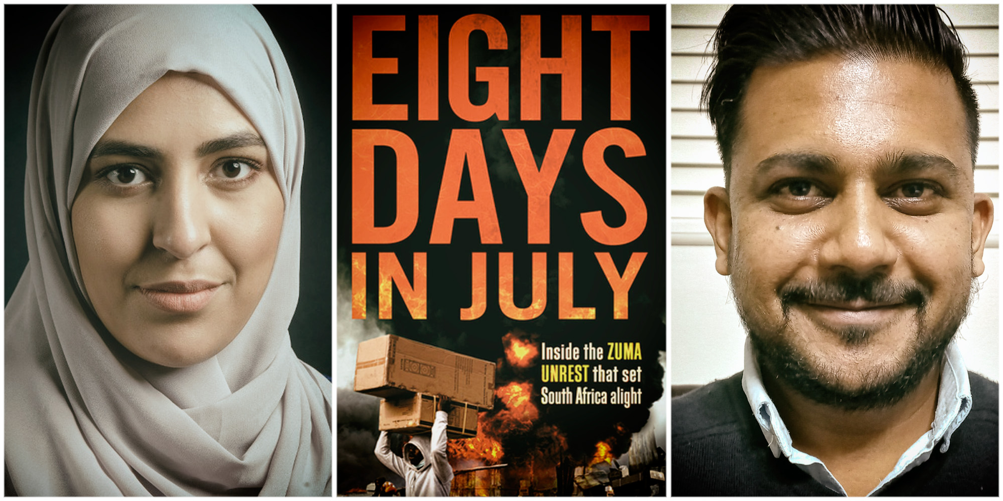 Eight Days in July — Harrowing first-hand accounts of violence and discontent that dragged South Africa to the brink