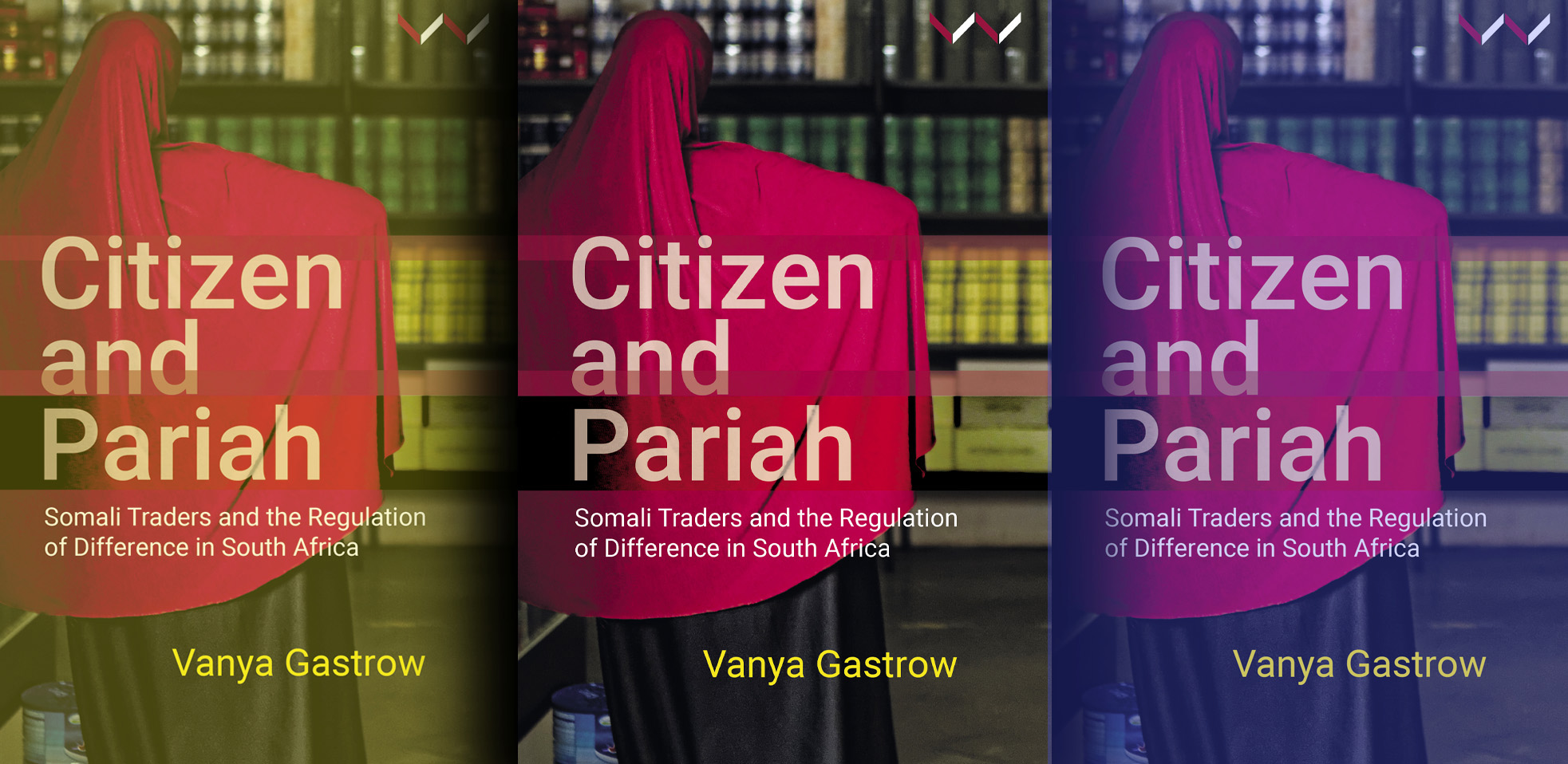 Citizen And Pariah: Somali Traders and the Regulation of Difference in South Africa