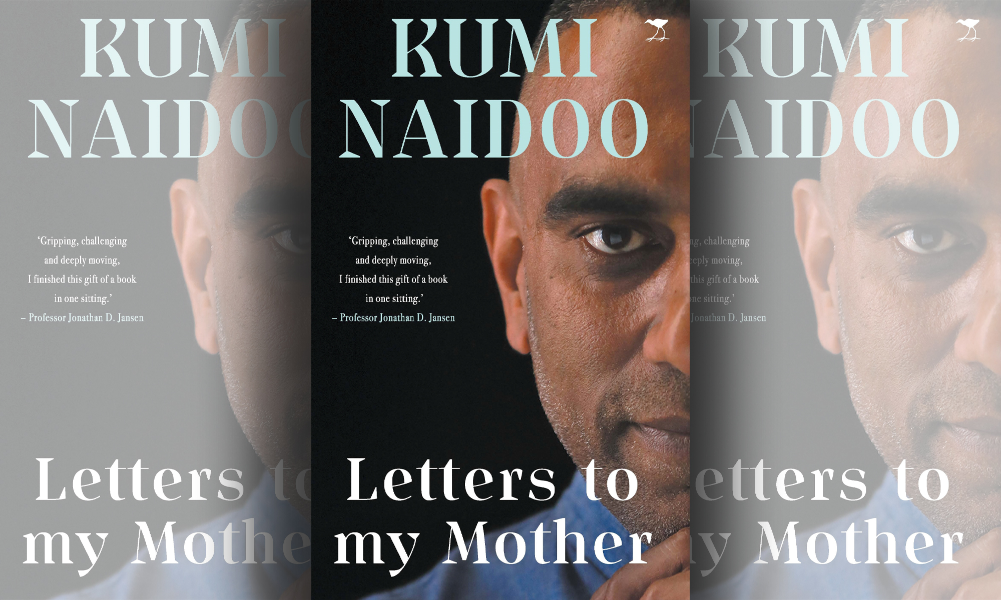 'Letters to my Mother – The Making of a Troublemaker' by Kumi Naidoo