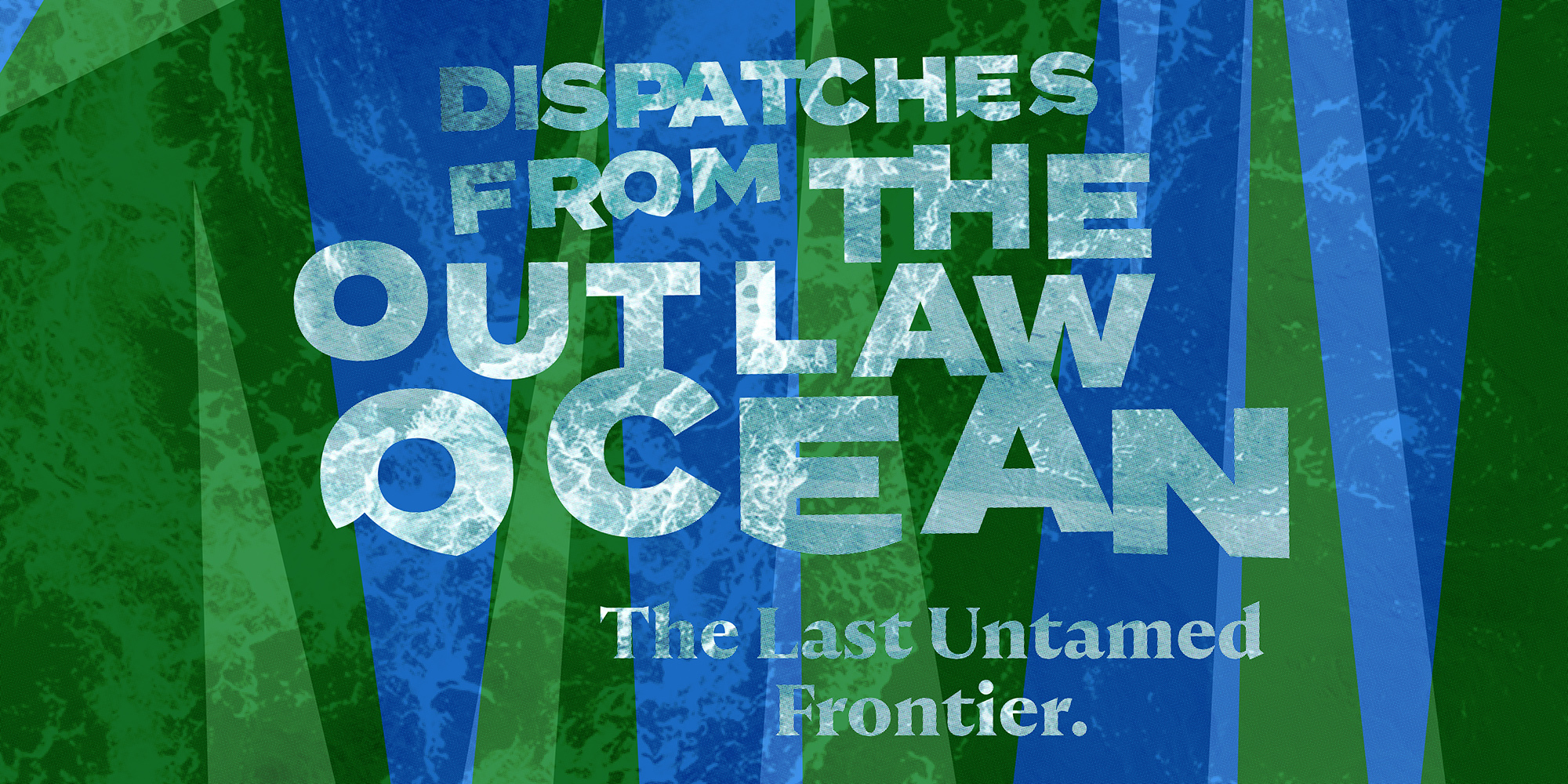 Video Dispatches from The Outlaw Ocean (Episode 5)