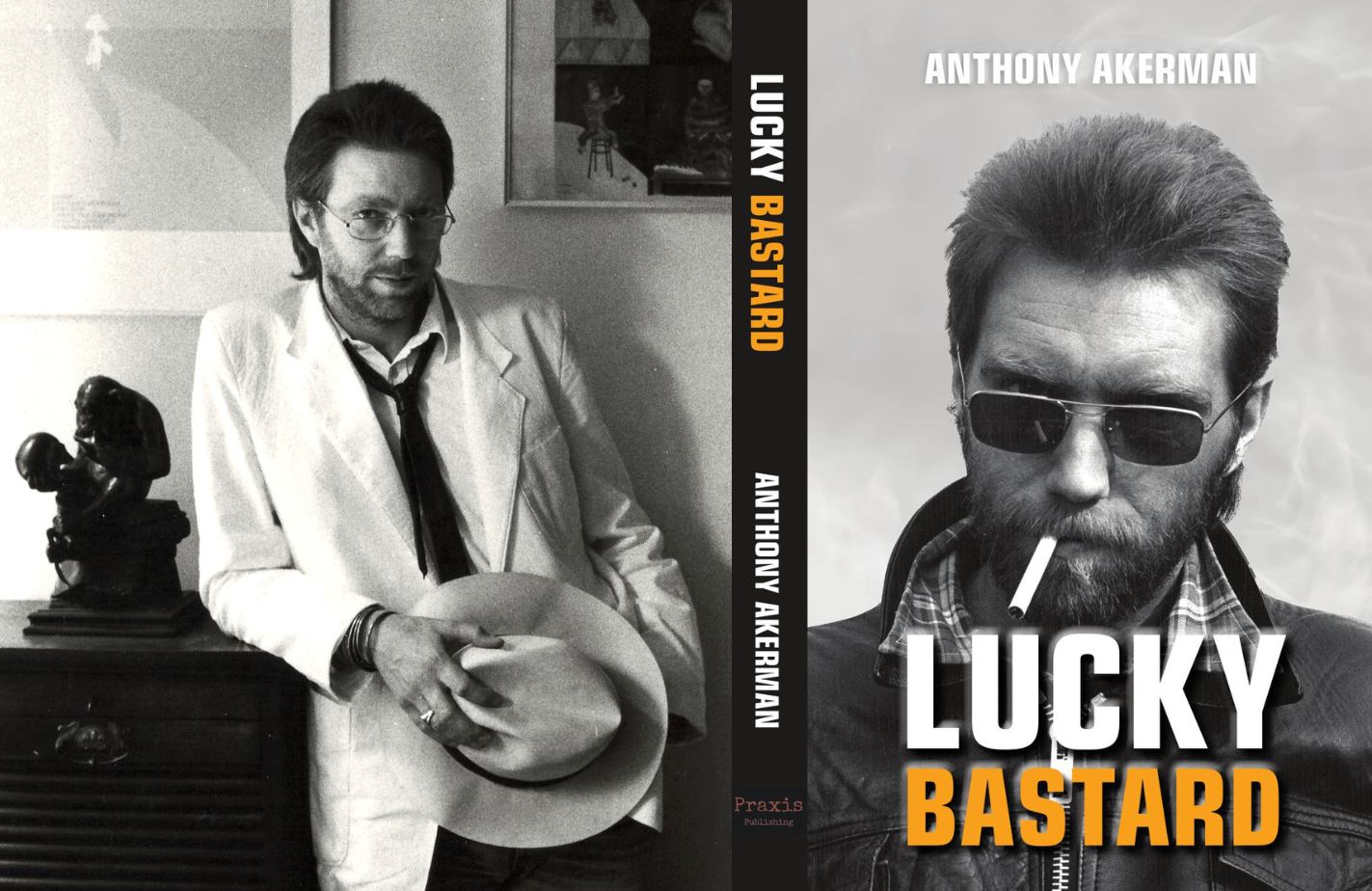 Playwright Anthony Akerman in apartheid South Africa: Prejudicial to the safety of the state