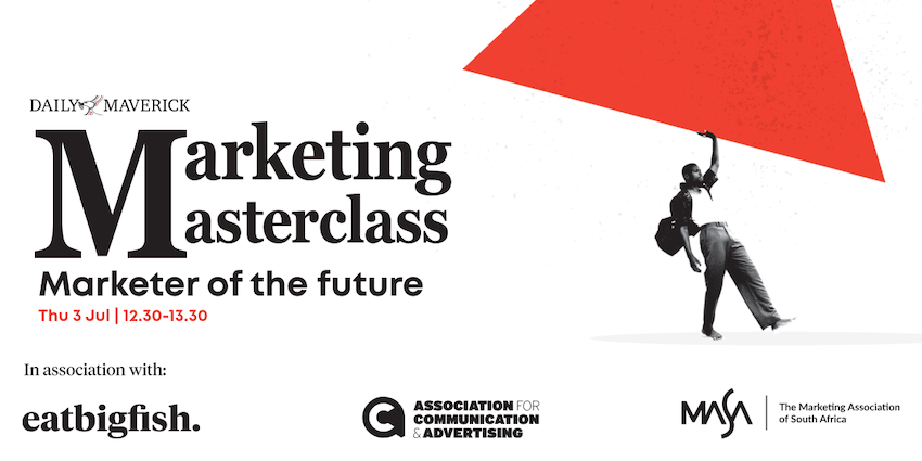 Daily Maverick’s Marketing Masterclass series returns. Do you have what it takes to compete?