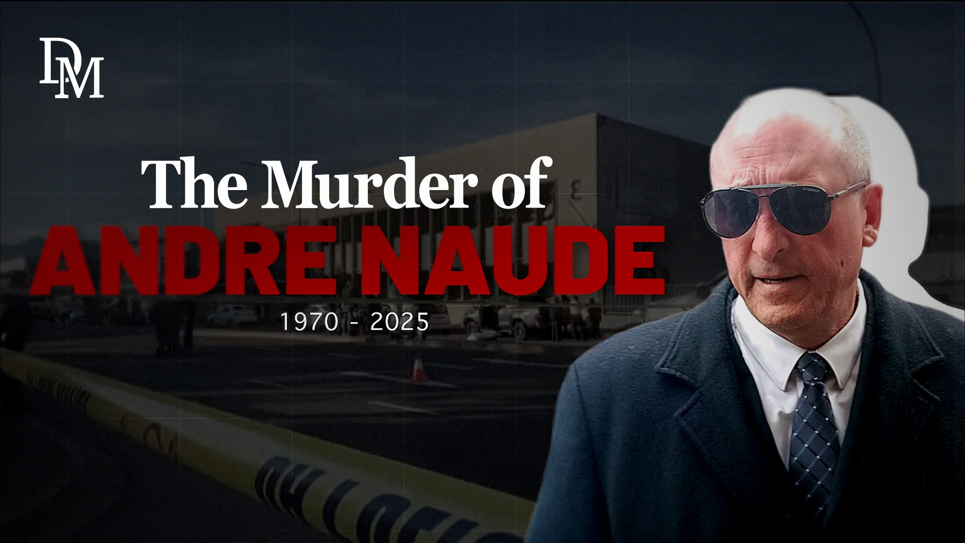 Watch – Andre Naude, the multiple ‘murder attempts’ he survived before his assassination