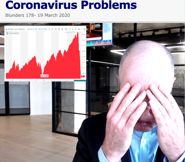 Coronavirus Problems Blunders 178- 19 March 2020