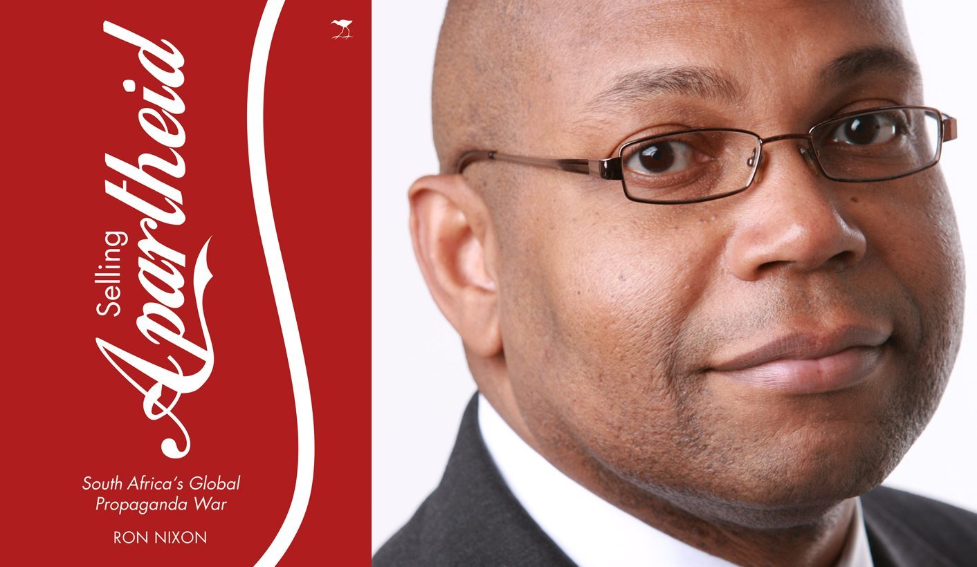 Selling Apartheid: New book lays bare extent of South Africa’s propaganda war