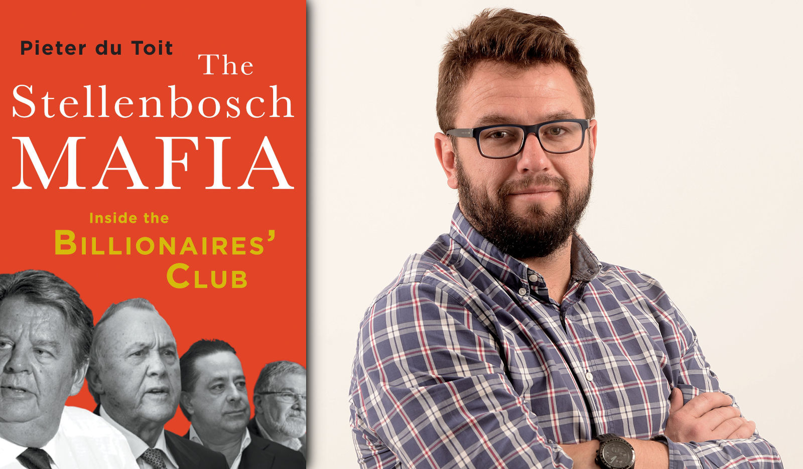 Read an Excerpt from Pieter du Toit’s new book, The Stellenbosch Mafia: Inside the Billionaires' Club.