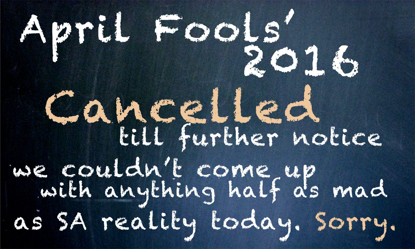 Cancelled: April's Fools 2016