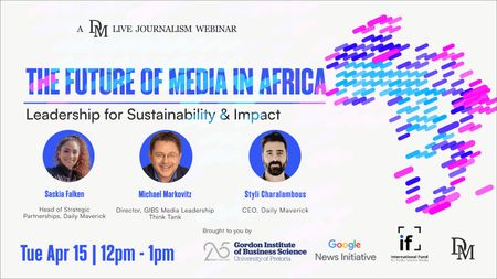 GIBS, in collaboration with Daily Maverick, launches groundbreaking Executive Programme in Media Leadership