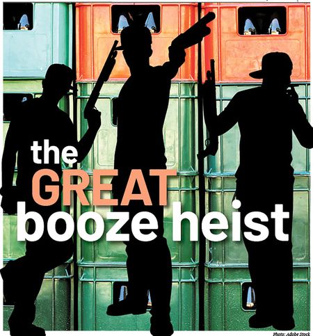 Liquor and lockdown: The Great Booze Heist