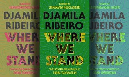 Speaking a more humane world into being — Djamila Ribeiro’s Where We Stand
