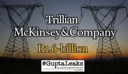 amaBhungane & Scorpio #GuptaLeaks: The McKinsey Dossier, Part 2 – Contract to pay McKinsey and Trillian R1.6-bn ‘invalid’