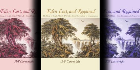 Eden Lost, and Regained: How one man saved the Kruger National Park from being lost forever