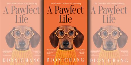 A Pawfect Life — the ultimate guide to pet parenting