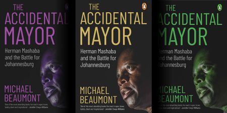 The Accidental Mayor: Herman Mashaba and the Battle for Johannesburg