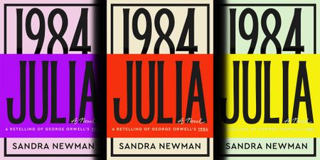 Sandra Newman’s 'Julia' is a Nineteen Eighty-Four with a feminist twist