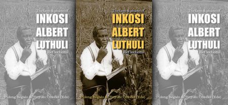 New essays offer fresh insights into Albert Luthuli’s enduring example of integrity, selflessness