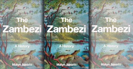 The Zambezi — tracing the history of communities that have lived along this African artery