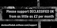 This article is from Declassified UK. Support their work here.