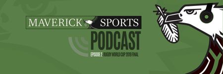 Maverick Sports Podcast Episode 2: Rugby World Cup 2019 Final