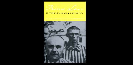 ‘If this is a Man’; ‘If I was God’