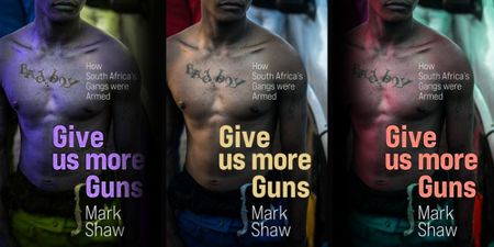 Raiding the state armoury: Ordinary South Africans were victims of the conspiracy to sell police guns to criminals