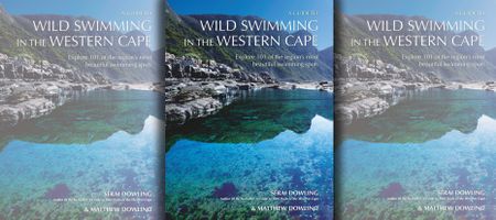A Guide to Wild Swimming — explore 100 of the Western Cape’s most beautiful swimming spots