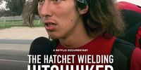 ‘The Hatchet Wielding Hitchhiker.’ Image: courtesy of Netflix