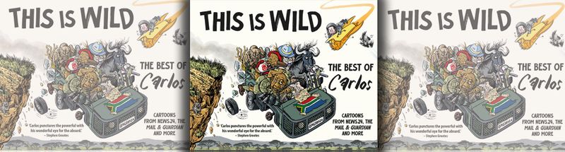 This Is Wild — 8 years of satire from award-winning political cartoonist Carlos Amato