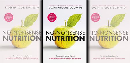 No-Nonsense Nutrition: A science-based plan to transform health