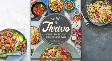 Try a trio of easy, fresh and healthy meals from ‘Thrive: Healthy Recipes that Break the Diet Rules’