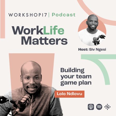 LISTEN: Building your team game plan (Lolo Ndlovu)
