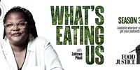 What’s Eating Us? Maverick Citizen launches third season of food justice podcast 
